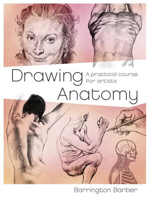 cover image of Drawing Anatomy: a Practical Course for Artists